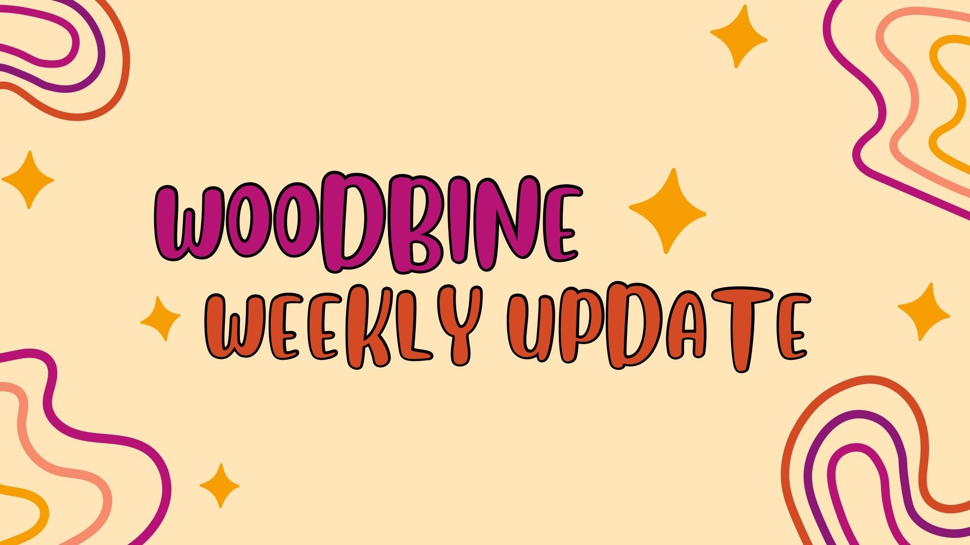 Woodbine Weekly Update